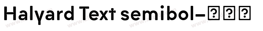 Halyard Text semibol字体转换 Halyard Text semibol字体转换